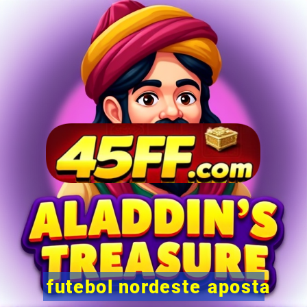 futebol nordeste aposta